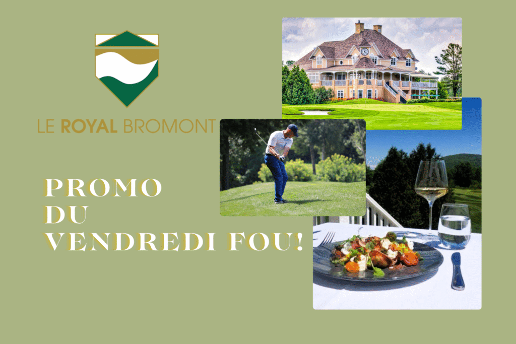 Promotion Vendredi fou 2025 Golf Royal Bromont